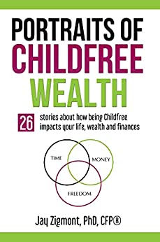 Image shows book cover, Portraits of Childfree Wealth, to accompany review and commentary on how couples without children handle money.